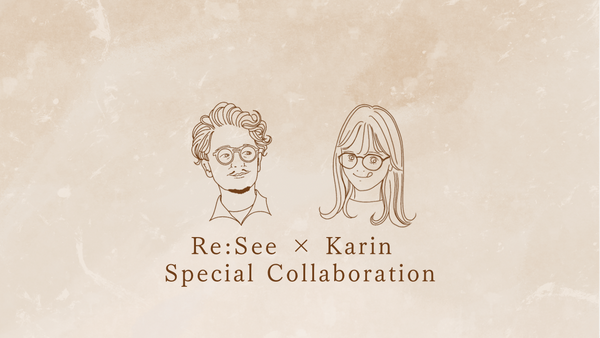 Takubo Karin×Re:See　【Special collaboration】