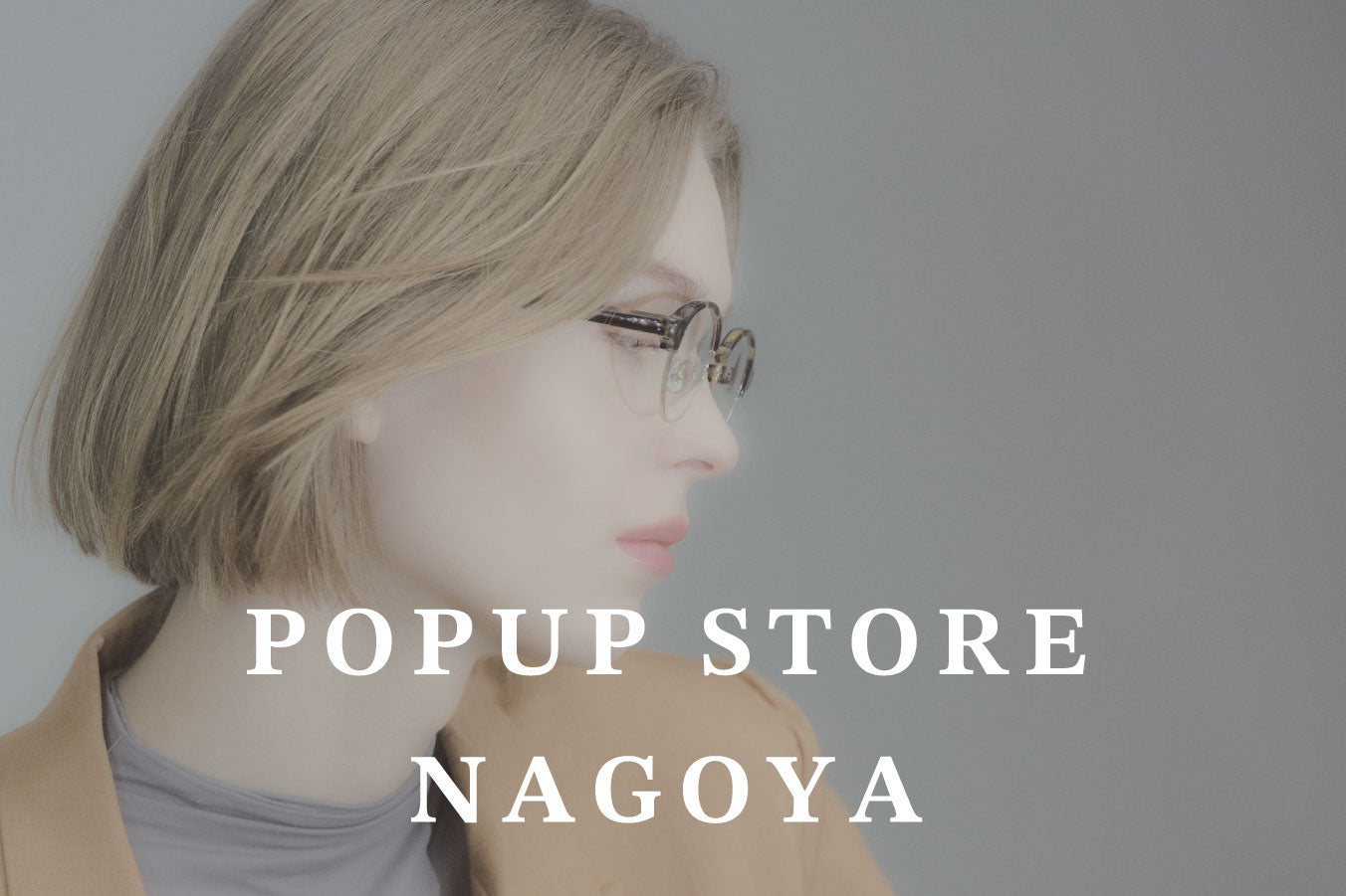 名古屋 POPUP STORE 開催のお知らせ